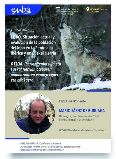 Conferencia sobre &quot;LOBO. Situación actual y evolución de la población del lobo en la Península Ibérica y en Euskal Herria&quot; el 25 de Abril