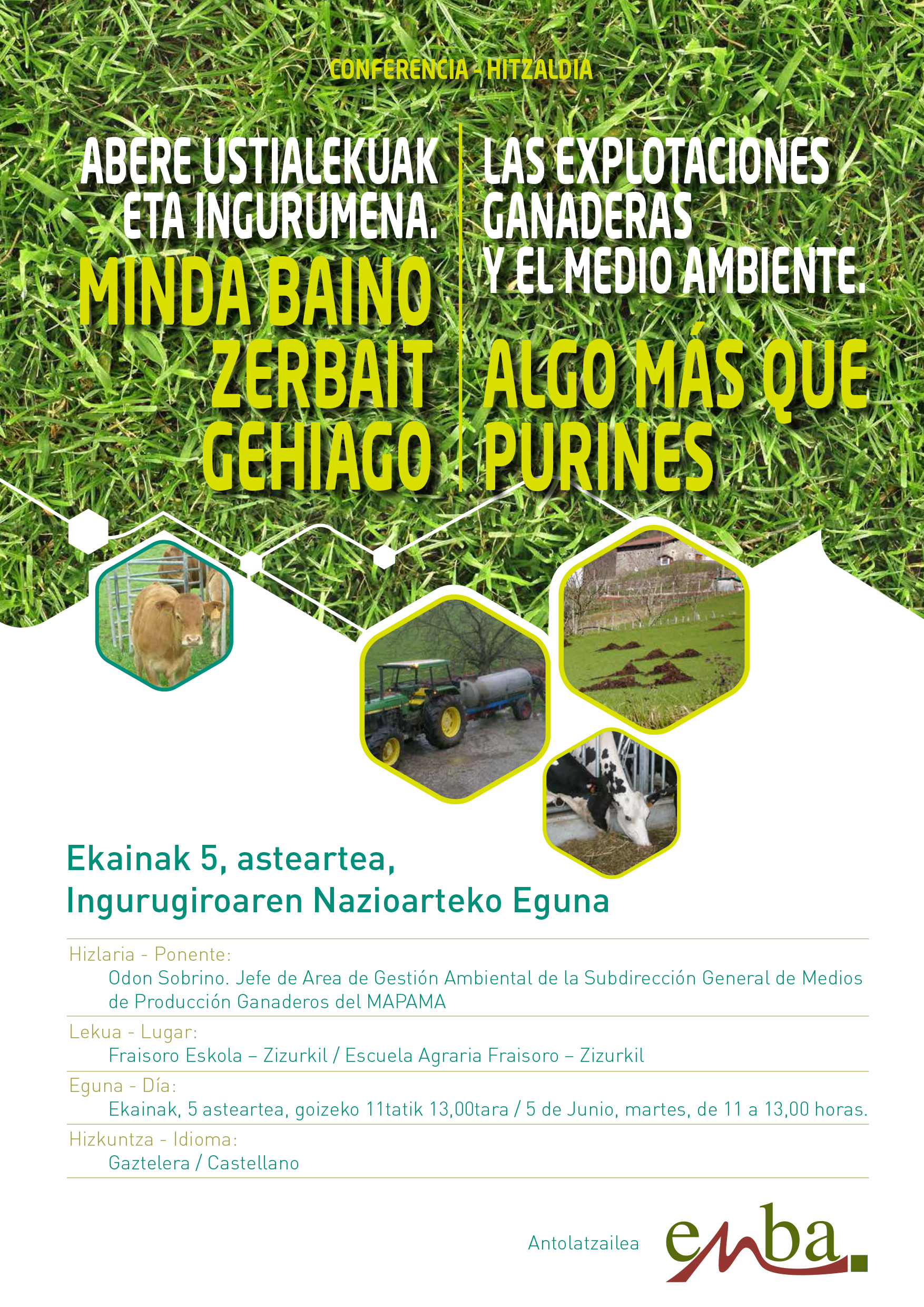 ENBA organiza la Conferencia &quot;Explotaciones ganaderas y medio ambiente. Algo más que purines&quot; con motivo del Día del Medio Ambiente